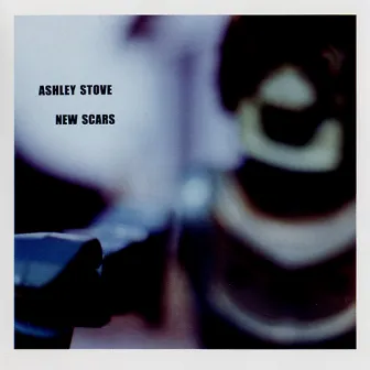 New Scars by Ashley Stove