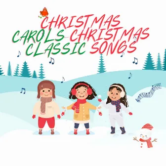 Christmas Carols (Christmas Classic Songs) by Starlight Christmas Choir