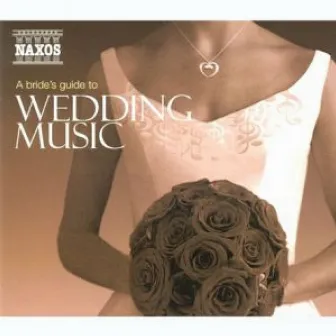 A Bride's Guide To Wedding Music by Charles Medlam