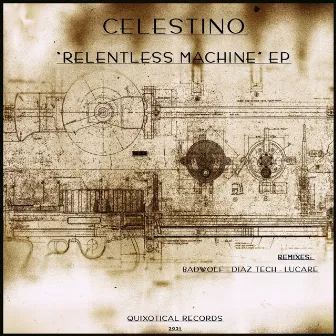 Relentless Machine - EP by Celestino