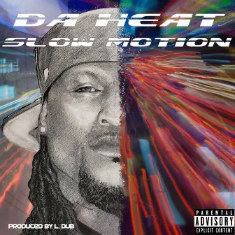 Slow Motion by Unknown Artist