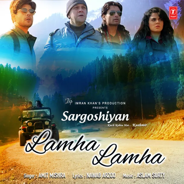 Lamha Lamha (From "Sargoshiyan")