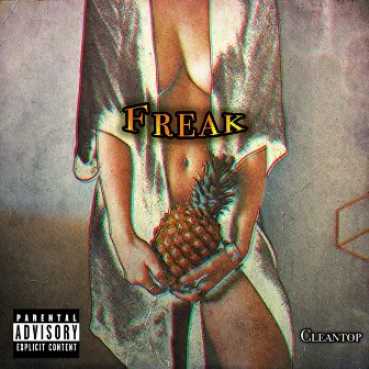 Freak by Cleantop