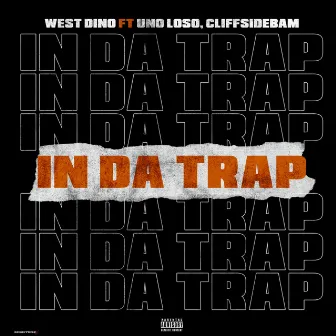 In da Trap by West Dino