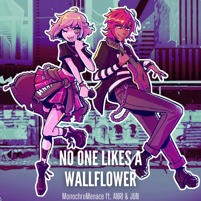 No One Likes a Wallflower