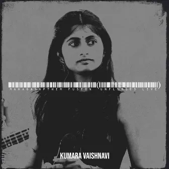 Mahaganapthim Fusion (UnFlugged Live) by Kumara Vaishnavi