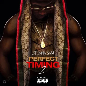 Perfect Timing 2 by Stunna Bam