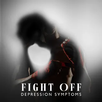 Fight Off Depression Symptoms: Marvellous Nature Sounds to Soothe the Anxiety by Serenity Music Zone