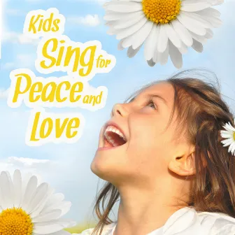 Kids Sing for Peace and Love by Life of the Party