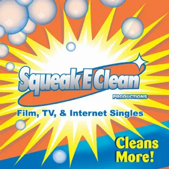 Film, TV & Internet Singles by Squeak E. Clean