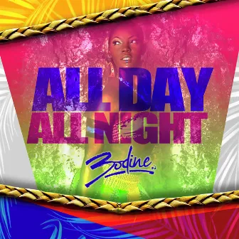 All Day All Night by Bodine