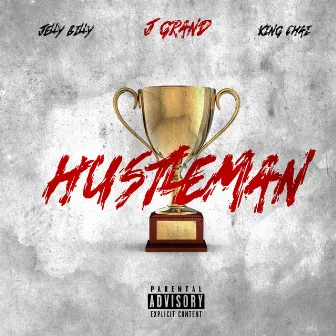 Hustleman by Jgrand