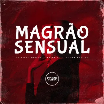 Magrão Sensual by THG da ZS