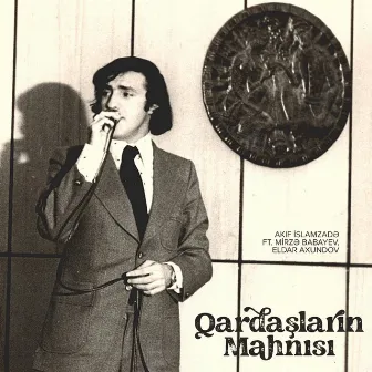 Qardaşların Mahnısı by Akif İslamzadə