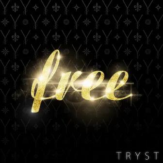 Free by Tryst