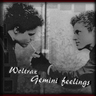 Gemini Feelings by Woltrax