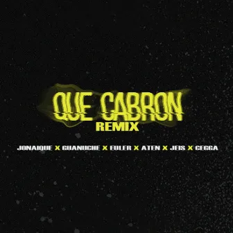 Que Cabrón (Remix) by Jonaique