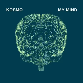 My Mind by Kosmo