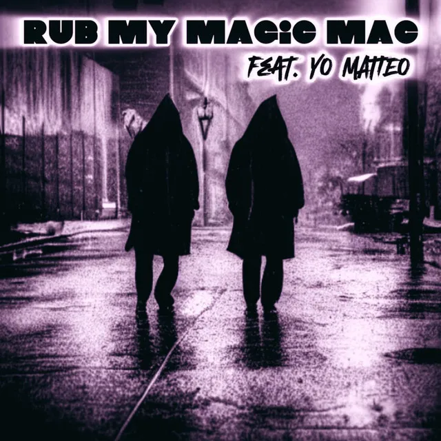 rub my magic mac