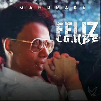 Feliz Cumbe by Mandrake