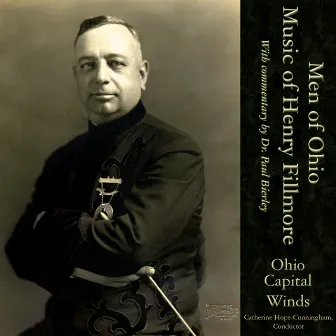 The Music of Henry Fillmore: Men of Ohio by Unknown Artist