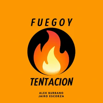 Fuego y Tentación by Alex Burbano