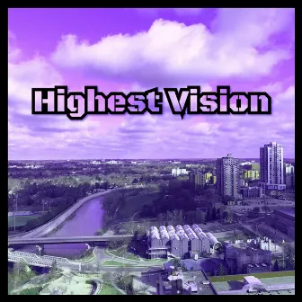 Highest Vision by SirReal World