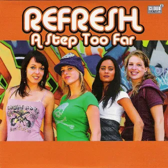 A Step Too Far by Refresh