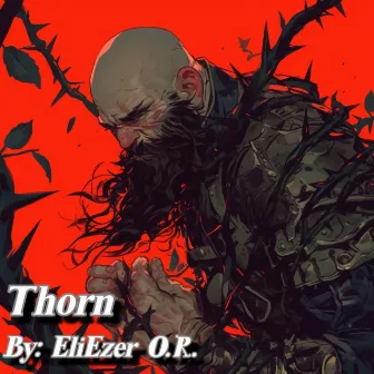 Thorn by EliEzer O.R.