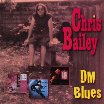 DM Blues by Chris Bailey