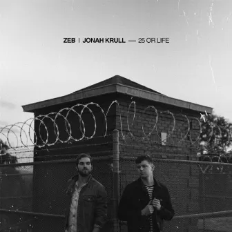 25 or Life by Jonah Krull