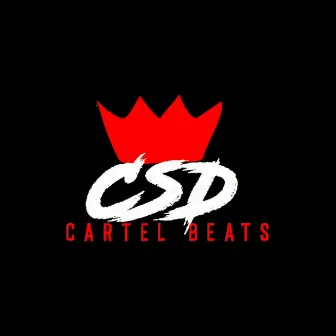 CSD Cartel & Friends, Vol. 1 by CSD Cartel