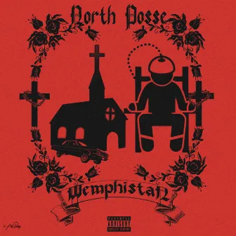 MEMPHISTAN by North Posse