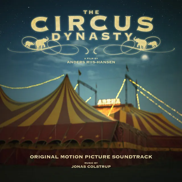 The Circus Dynasty (Original Motion Picture Soundtrack)