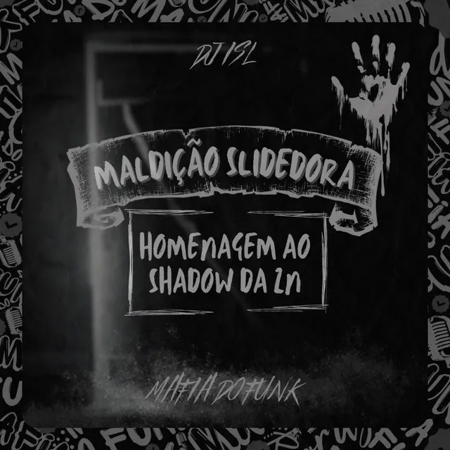 Maldição Slidedora - Homenagem ao Shadow da ZN