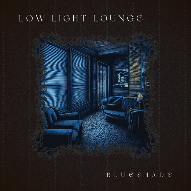 Low Light Lounge