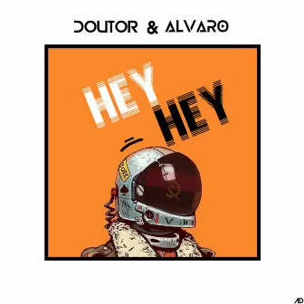 Hey Hey by Doutor