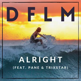 Alright by DFLM