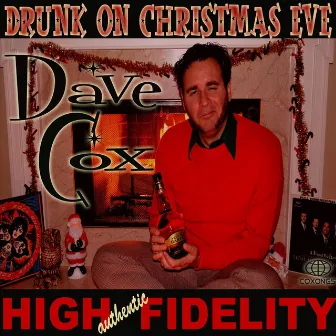 Drunk On Christmas Eve by Dave Cox