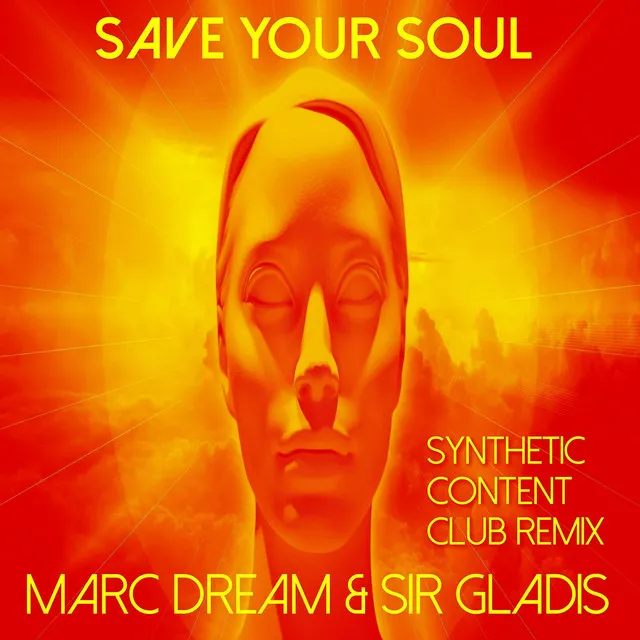 Save Your Soul - Synthetic Content Club Remix