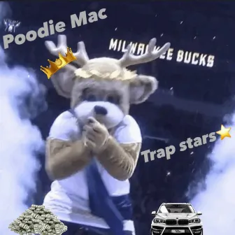 Trap Stars by Poodie Mac