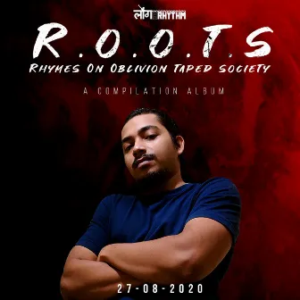 R.O.O.T.S - Rhymes on Oblivion Taped Society by Logarhythm