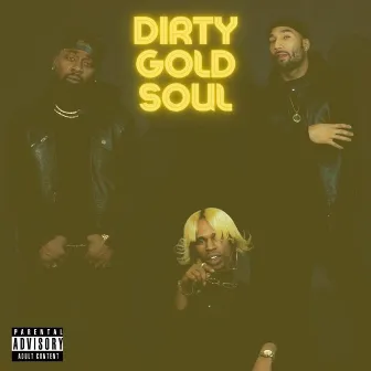 Dirty Gold Soul by AssHole in Gold