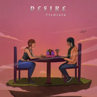 Desire by Flowtain