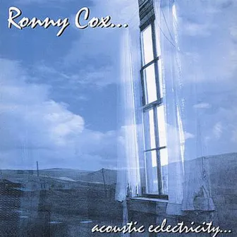 Acoustic Electricity by Ronny Cox