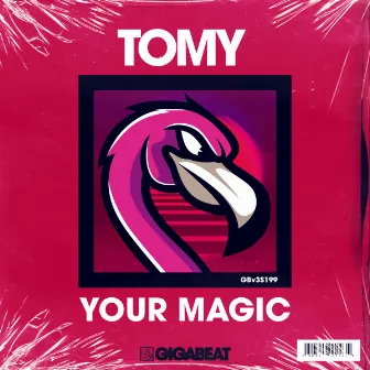 Your Magic by Tomy