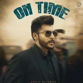 On Time by AMRIT BHINDER