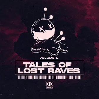 Tales of Lost Raves, Vol. 1 by Witz