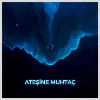 Ateşine Muhtaç by Faust