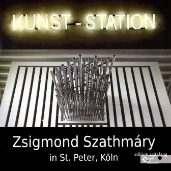 Kunst-Station [Zsigmond Szathmáry in St. Peter, Köln (Cologne)] by Zsigmond Szathmáry